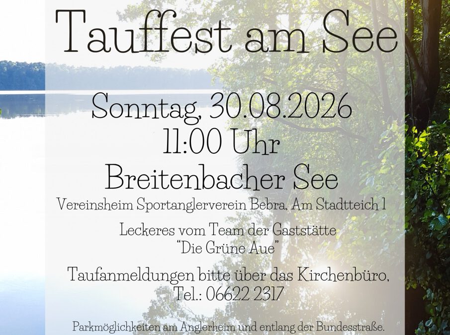 Tauffest unter freiem Himmel, 30. August 2026, 11 Uhr, Breitenbacher See
